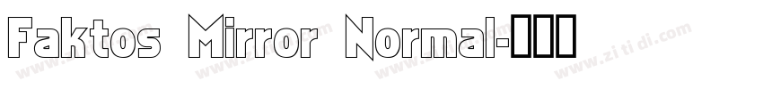 Faktos Mirror Normal字体转换